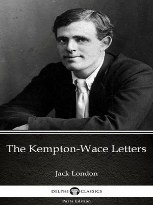 cover image of The Kempton-Wace Letters by Jack London (Illustrated)